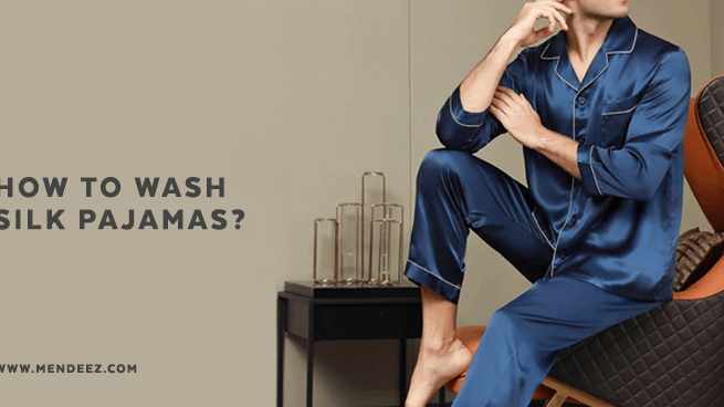 How to Wash Silk Pajamas?