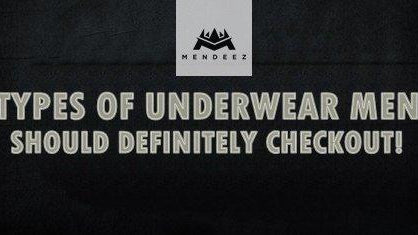 Types of Underwear Men Should Definitely Checkout! - Mendeez PK