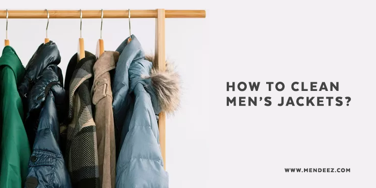 How to Clean Mens Jacket?